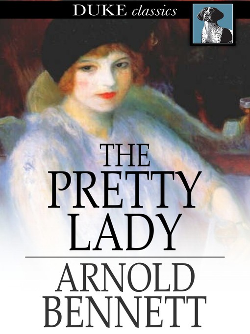 Title details for The Pretty Lady by Arnold Bennett - Wait list
